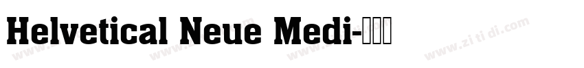 Helvetical Neue Medi字体转换